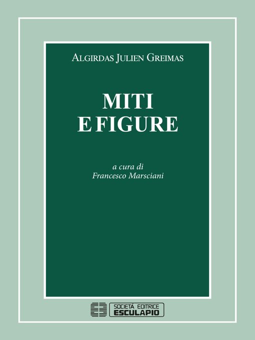 Title details for Miti e figure by Algirdas J. Greimas - Available